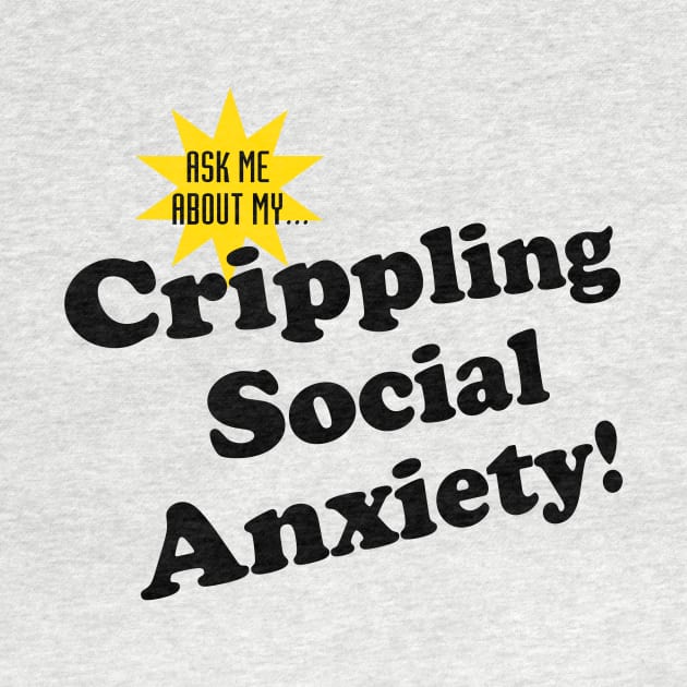 Ask me! (crippling social anxiety, light shirts) by GeekTragedy